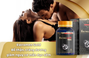 Estromen Gold: Tăng kích thước, cường sinh lực, khẳng định bản lĩnh