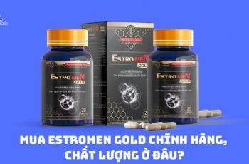 Mua Estromen Gold ở đâu chính hãng, chất lượng, uy tín? 