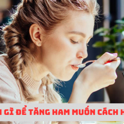 Phụ nữ nên ăn gì để tăng ham muốn? Top 10 thực phẩm tăng ham muốn