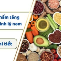 Top 8 loại thực phẩm tăng cường sinh lý nam an toàn và hiệu quả