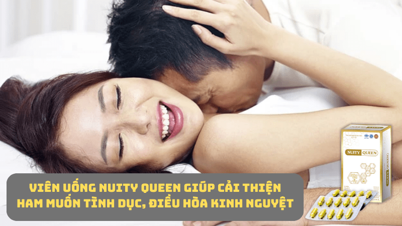 Tang cuong sinh ly nu nuity queen