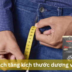 Cách tăng kích thước dương vật hiệu quả và an toàn tuyệt đối!