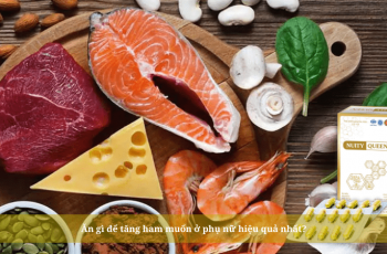 Ăn gì để tăng ham muốn cho phụ nữ hiệu quả nhất?